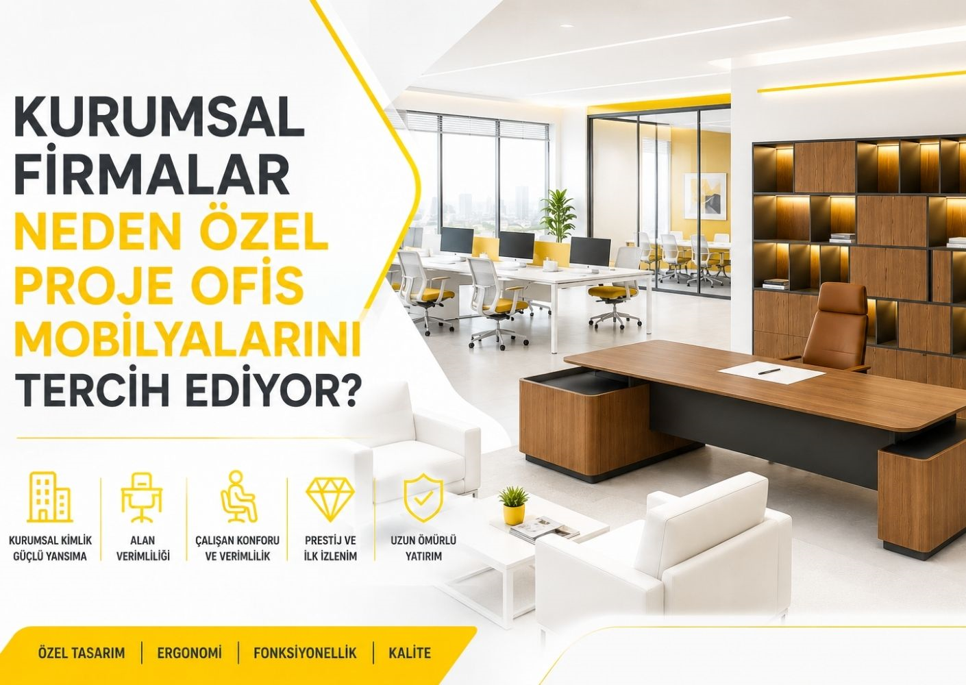 Kurumsal Firmalar Neden Özel Proje Ofis Mobilyalarını Tercih Ediyor?